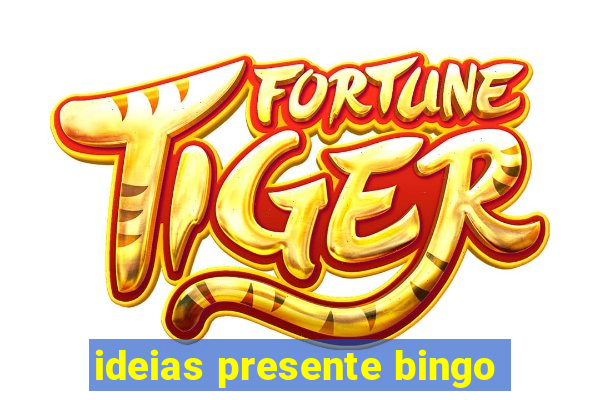 ideias presente bingo